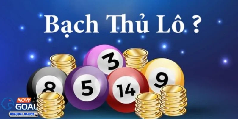 Bạch thủ lô Bạch thủ lô - Lối chơi cổ điển mang lại hiệu quả bất ngờ