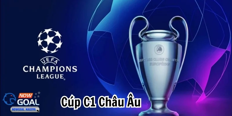 Cúp C1 Châu Âu - Tượng Đài Huyền Thoại Bóng Đá Châu Lục Cúp C1 Châu Âu