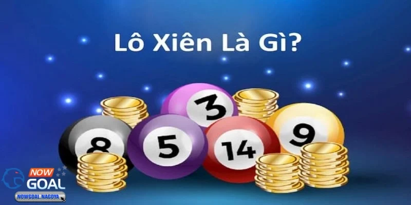 Lô Xiên - Hướng Dẫn Cách Chơi, Chiến Lược Trúng Thưởng Lớn Lô xiên